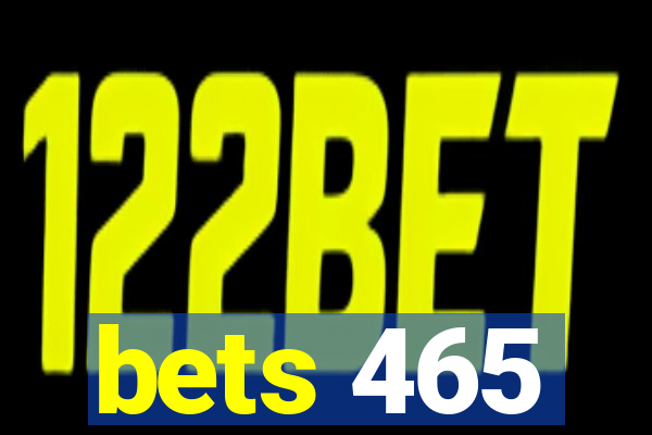 bets 465